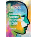 A Practical Guide to Facilitating Substance Use Disorder Recovery