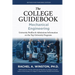 The College Guidebook: Mechanical Engineering: University Proﬁles & Admissions Information on the Top University Programs
