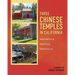 Three Chinese Temples in California: Marysville, Oroville, Weaverville