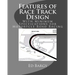 Features of Race Track Design: With Minimum Specfications for Motorycle Road Racing