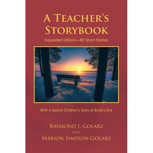 A Teacher's Storybook: Expanded Edition-80 Short Stories
