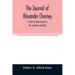 The journal of Alexander Chesney: a South Carolina loyalist in the revolution and after