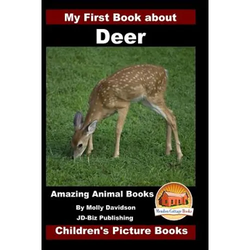 My First Book about Deer - Amazing Animal Books - Children's Picture Books