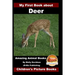 My First Book about Deer - Amazing Animal Books - Children's Picture Books