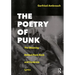 The Poetry of Punk: The Meaning Behind Punk Rock and Hardcore Lyrics