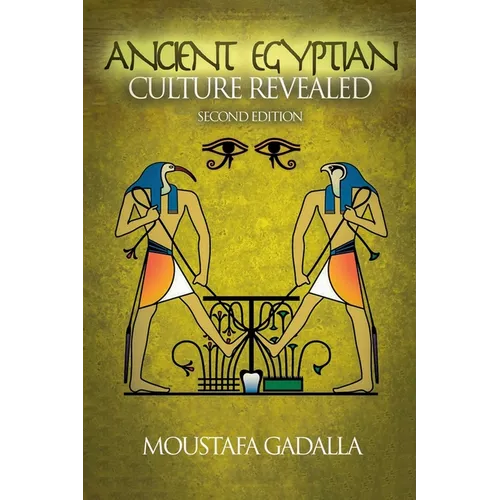 The Ancient Egyptian Culture Revealed, 2nd Edition