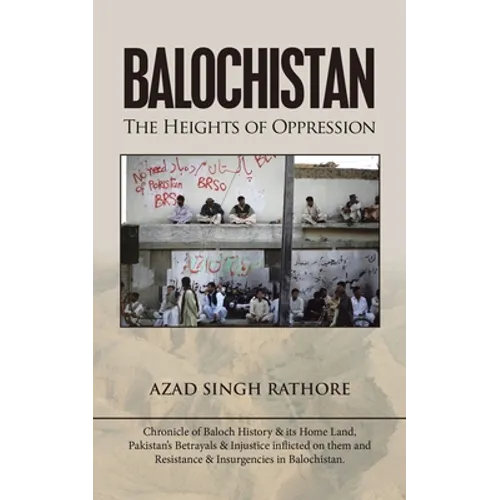 Balochistan: The Heights of Oppression