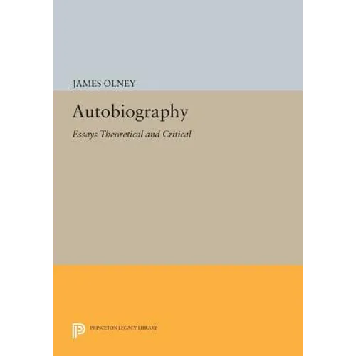 Autobiography: Essays Theoretical and Critical