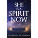 She is a Spirit Now