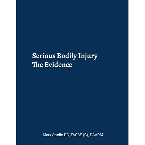 Serious Bodily Injury: The Evidence (COLOR)