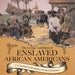 The Living Conditions of Enslaved African Americans U.S. Economy in the mid-1800s Grade 5 Economics