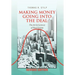 Making Money Going into the Deal: The Art & Science of Real Estate