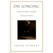 On Longing: Narratives of the Miniature, the Gigantic, the Souvenir, the Collection