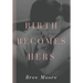 Birth Becomes Hers
