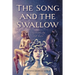 The Song and the Swallow: Authenticity and Love