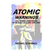Atomic Warnings: Civil Defense Publications in the Early Cold War, 1945-1965