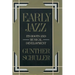 Early Jazz: Its Roots and Musical Development