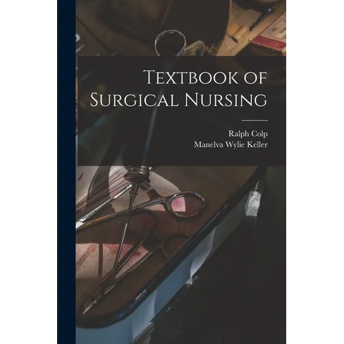 Textbook of Surgical Nursing