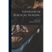 Textbook of Surgical Nursing
