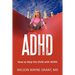 ADHD: Strategies for Success: How to Help the Child with ADHD