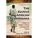 The Elusive African Renaissance: Essays on Today's Critical Development Issues
