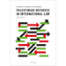 Palestinian Refugees in International Law