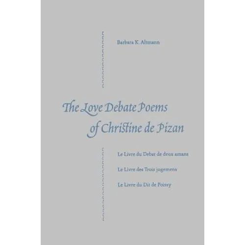 The Love Debate Poems Of Christine de Pizan