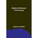 Medical Women: Two Essays