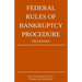 Federal Rules of Bankruptcy Procedure; 2022 Edition: With Statutory Supplement