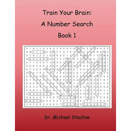 Train Your Brain: A Number Search: Book 1