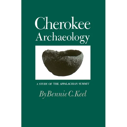 Cherokee Archeology: A Study of the Appalachian Summit