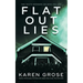 Flat Out Lies