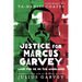 Justice for Marcus Garvey: Look for Me in the Whirlwind