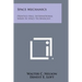 Space Mechanics: Prentice-Hall International Series in Space Technology