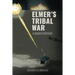 Elmer's Tribal War