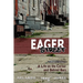 Eager Street: A Life on the Corner and Behind Bars