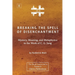 Breaking The Spell Of Disenchantment: Mystery, Meaning, And Metaphysics In The Work Of C. G. Jung [ZLS Edition]