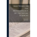 Max Weber on the Methodology of the Social Sciences
