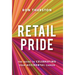 Retail Pride: The Guide to Celebrating Your Accidental Career