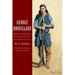 George Drouillard: Hunter and Interpreter for Lewis and Clark and Fur Trader, 1807-1810