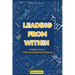 Leading From Within: Insights from a Lifelong Leadership Odyssey