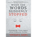 When the Words Suddenly Stopped: Finding My Voice Again After a Massive Stroke