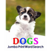 Dogs Jumbo Print Word Search