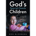 God's Special-Needs Children: Lessons of faith learned by families of those with disabilities