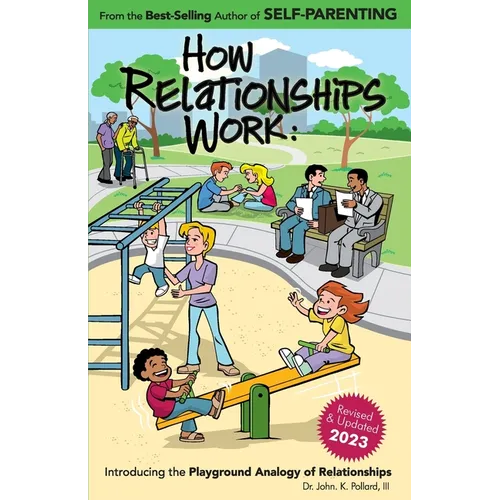 How Relationships Work: Introducing the Playground Analogy of Relationships