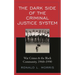 The Dark Side of the Criminal Justice System: War Crimes & the Black Community, 1960-1990