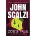 Zoe's Tale: An Old Man's War Novel