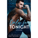 Only For Tonight: A one night stand, surprise pregnancy, sports romance