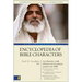 New International Encyclopedia of Bible Characters: The Complete Who's Who in the Bible