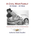 A Civil War Family - at Home - at War